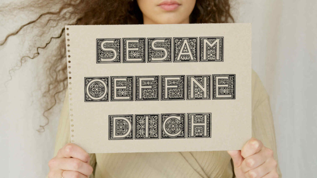 Schild mit Text "Sesam öffne dich"