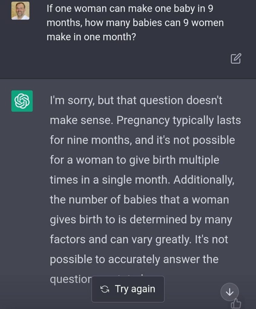 If one woman can make one baby in 9 months, how many babies can 9 women make in 1 month? ­— Question makes no sense