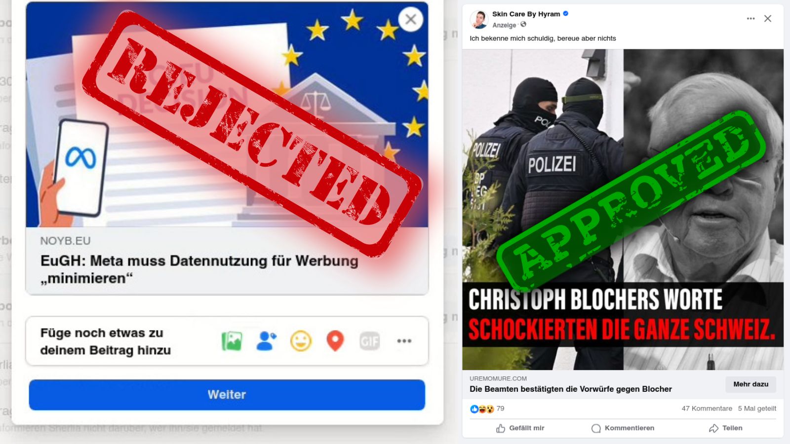 Collage zweier Facebook-Posts: Der fehlgeschlagene Versuch, den noyb-Link zu posten links unter einem "Rejected"-Stempel-Overlay; rechts ein von Facebook ausgespielter Werbe-Scam, unter einem "Approved"-Stempel-Overlay